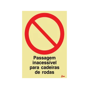 Sinalética Passagem Inacessível para Cadeiras de Rodas – PR0136