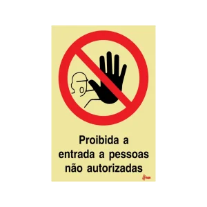 Sinalética Proibida a Entrada a Pessoas Não Autorizadas – PR0081