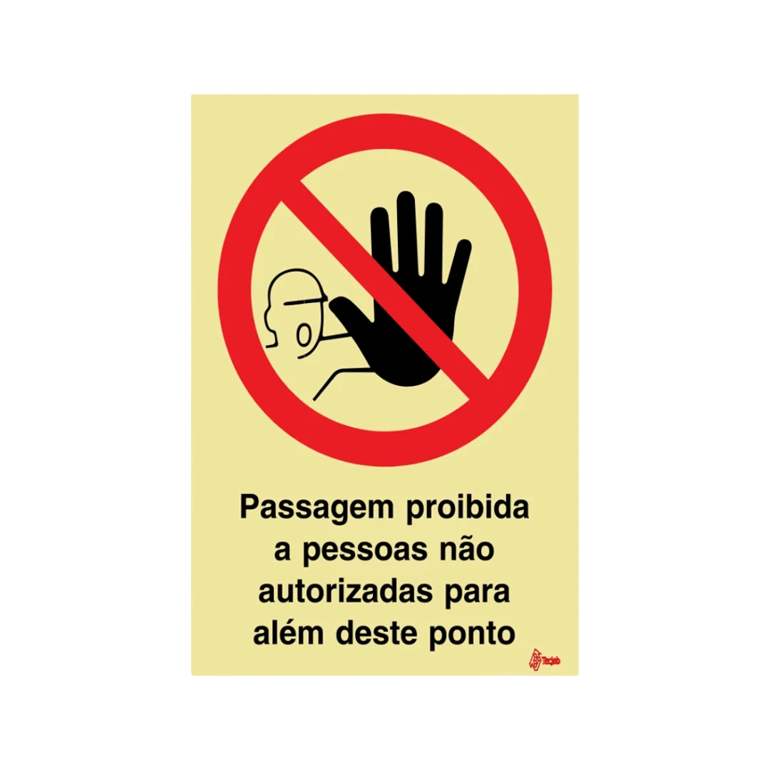 Sinalética Proibida a Entrada a Pessoas Não Autorizadas para Além deste Ponto – PR0082 - Image 2