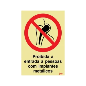 Sinalética Proibida a Entrada a Pessoas com Implantes Metálicos – PR0052