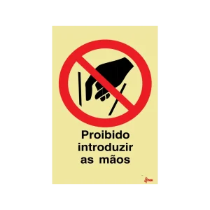 Sinalética Proibido Introduzir as Mãos – PR0196