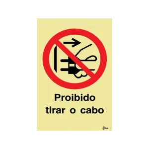 Sinalética Proibido Tirar o Cabo – PR0252