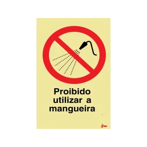 Sinalética Proibido Usar a Mangueira – PR0306