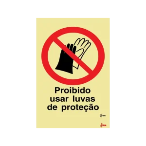 Sinalética proibido Usar Luvas de Proteção – PR0316