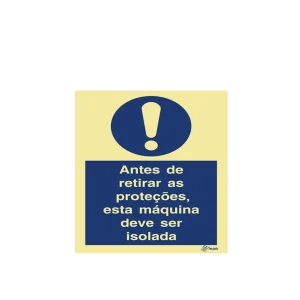 Sinalética Antes de Retirar as Proteções, Esta Máquina Deve Ser Isolada - OB0240