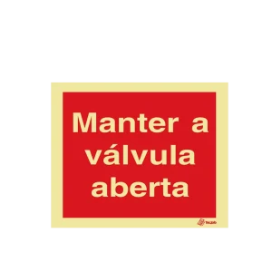 Sinalética Manter a Válvula Aberta - I0507